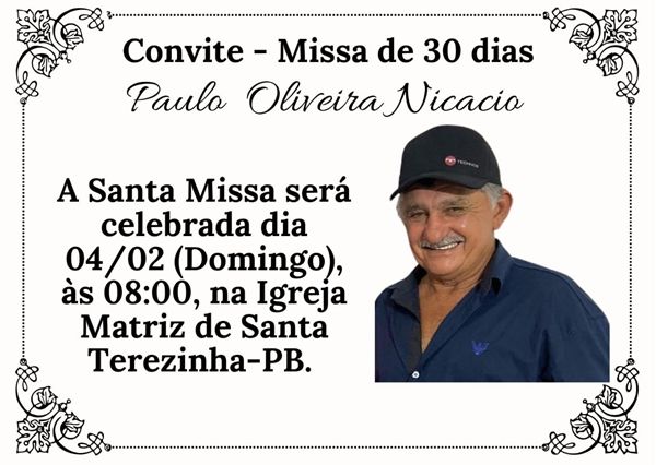 Familiares do senhor Paulo Nicácio convidam para missa na igreja Matriz, em Santa Terezinha, próximo domingo (4)