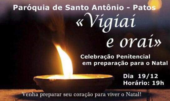 Celebração Penitencial - Hoje dia 19.12.2017 - Igreja Matriz - Horário 19:h 