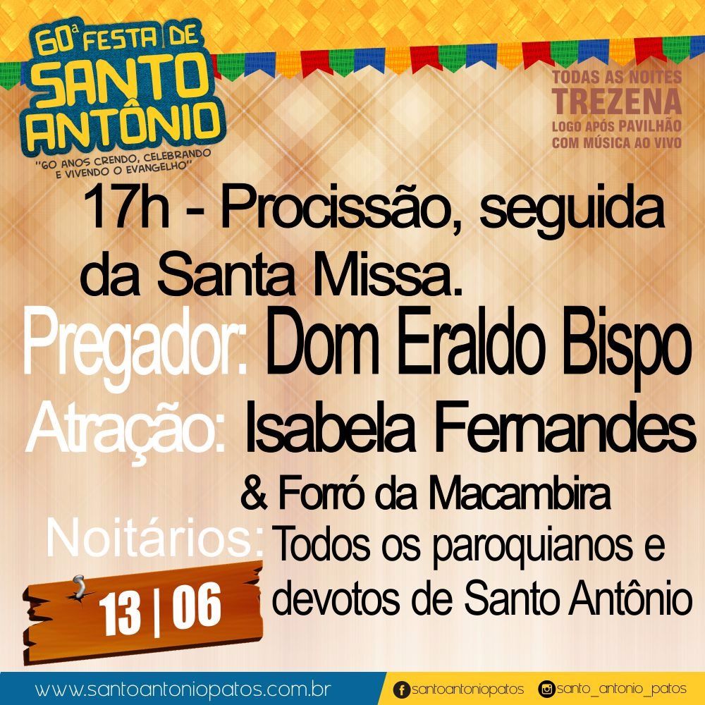 60ª Festa de Santo Antonio - Participe com toda a Família deste Momento de Espiritualidade e Encontro Fraterno. 