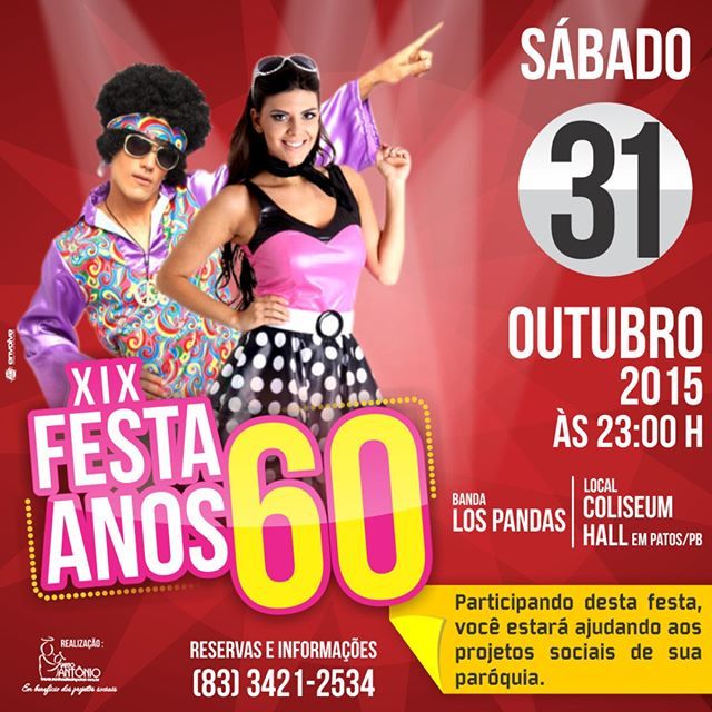 Festa dos Anos 60 dia 31 de outubro.