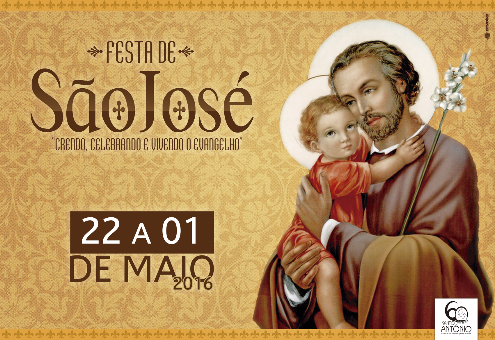 Festa de São José de 22 de Abril a 1º de Maio. 